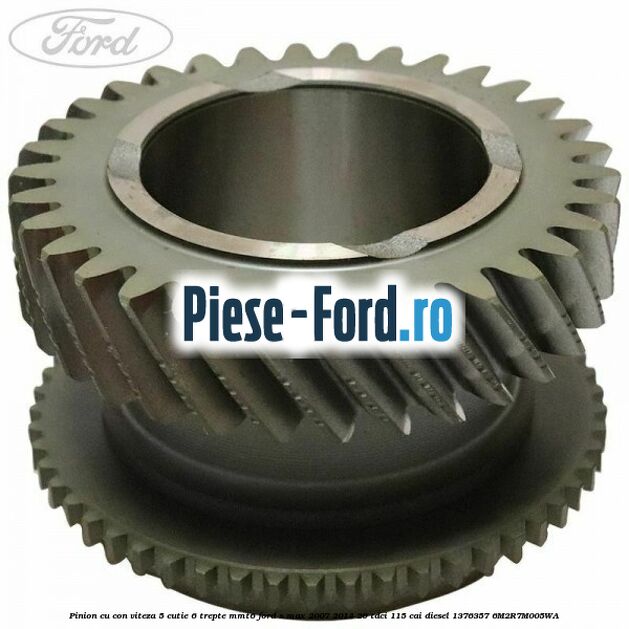 Pinion cu con viteza 5 cutie 6 trepte MMT6 Ford S-Max 2007-2014 2.0 TDCi 115 cai #D6E2D5EE45