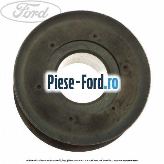 Pinion distributie arbore cotit Ford Fiesta 2013-2017 1.6 Ti 105 cai benzina #5E73890A5B