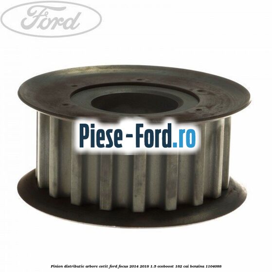 Pinion distributie arbore cotit Ford Focus 2014-2018 1.5 EcoBoost 182 cai