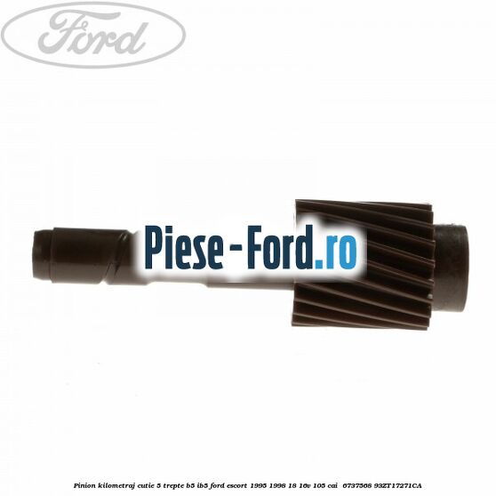 Pinion kilometraj cutie 5 trepte B5/IB5 Ford Escort 1995-1998 1.8 16V 105 cai #1CC28857E5