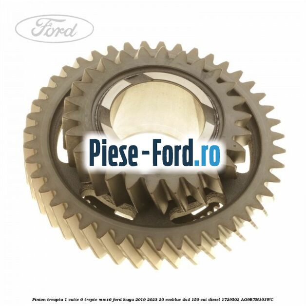 Pinion treapta 1 cutie 6 trepte MMT6 Ford Kuga 2019-2023 2.0 EcoBlue 4x4 150 cai #61E1D3B95C