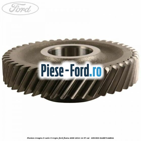 Pionion treapta 5 cutie 5 trepte Ford Fiesta 2008-2012 1.4 97 cai #FF8F627FB7