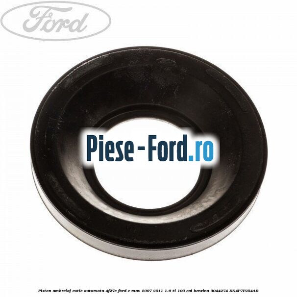 Piston ambreiaj cutie automata 4F27E Ford C-Max 2007-2011 1.6 Ti 100 cai #528207E41C