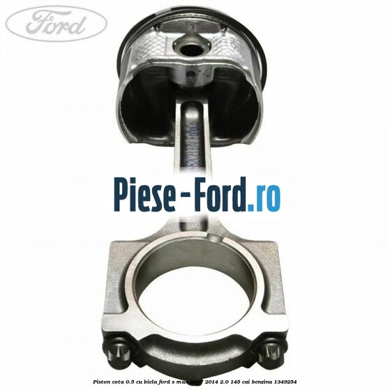 Piston cota 0.5 cu biela Ford S-Max 2007-2014 2.0 145 cai benzina