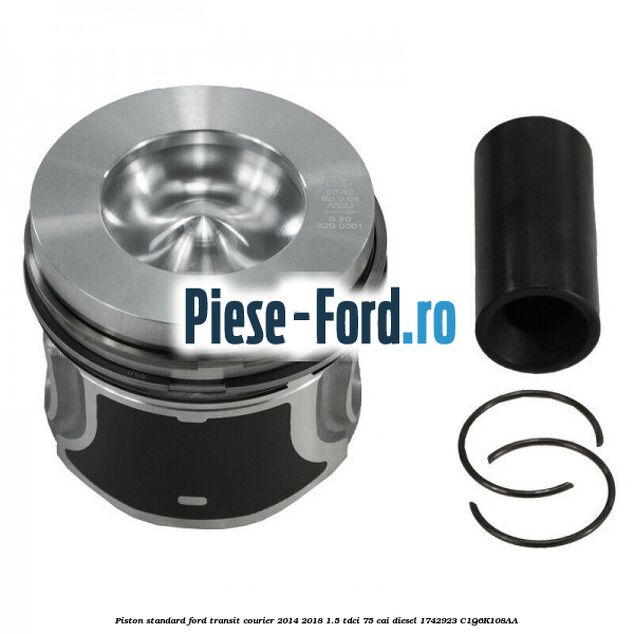 Piston standard Ford Transit Courier 2014-2018 1.5 TDCi 75 cai diesel #6336951225