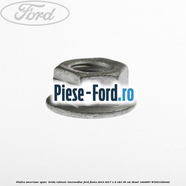 Piulita amortizor spate , brida rulment intermediar Ford Fiesta 2013-2017 1.5 TDCi 95 cai diesel