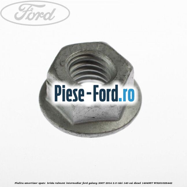 Piulita amortizor spate , brida rulment intermediar Ford Galaxy 2007-2014 2.0 TDCi 140 cai diesel