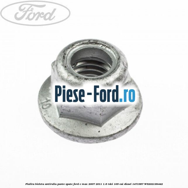 Piulita amortizor spate , brida rulment intermediar Ford C-Max 2007-2011 1.6 TDCi 109 cai diesel