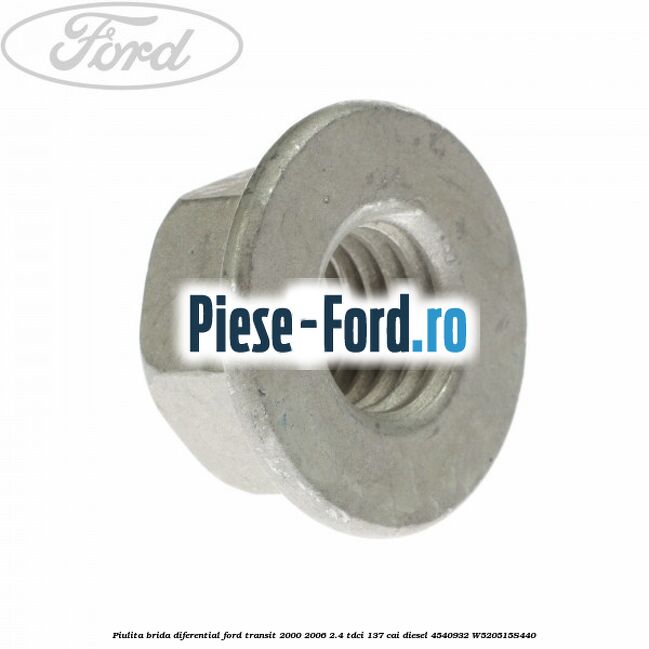 Piulita brida diferential Ford Transit 2000-2006 2.4 TDCi 137 cai diesel #C1DB131F91