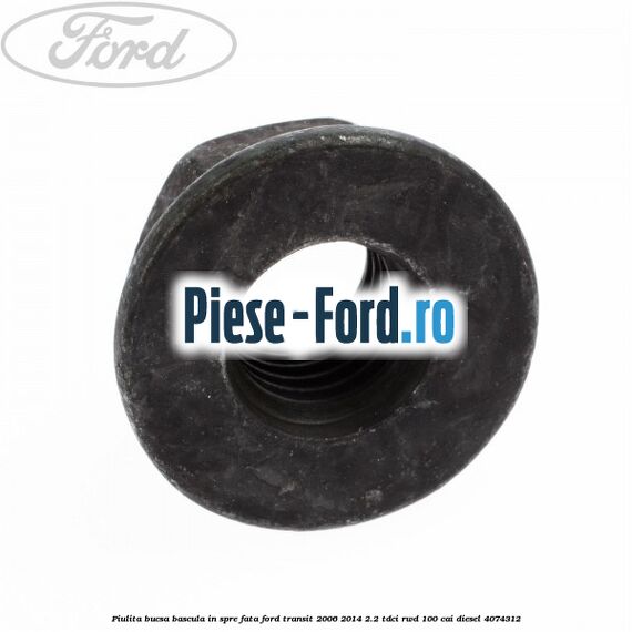 Piulita amortizor spate , brida rulment intermediar Ford Transit 2006-2014 2.2 TDCi RWD 100 cai diesel