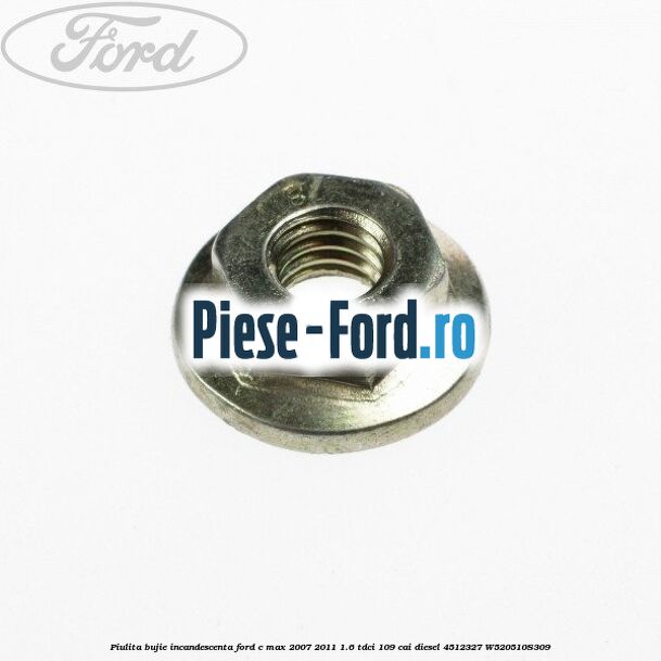 Piulita bujie incandescenta Ford C-Max 2007-2011 1.6 TDCi 109 cai diesel