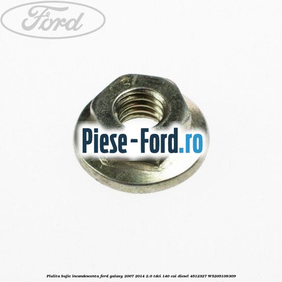 Piulita bujie incandescenta Ford Galaxy 2007-2014 2.0 TDCi 140 cai diesel