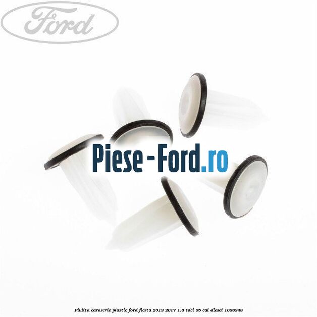 Piulita caroserie plastic Ford Fiesta 2013-2017 1.6 TDCi 95 cai
