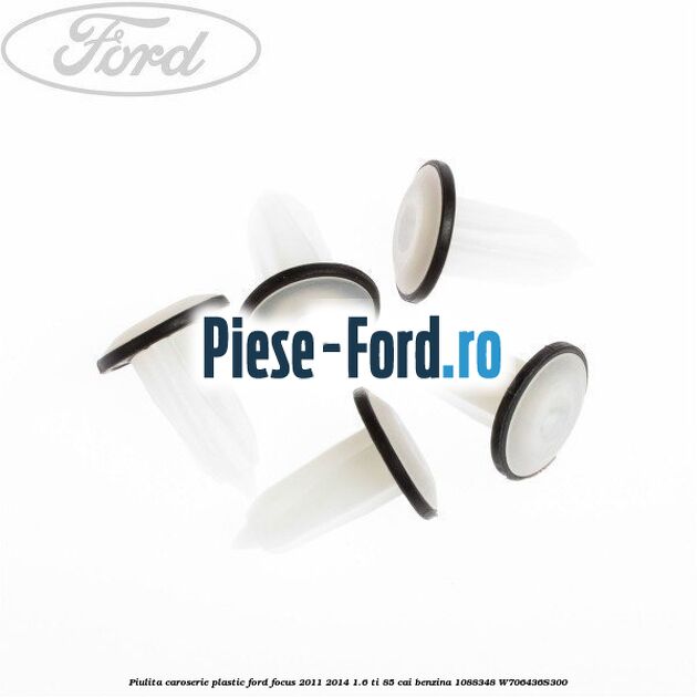 Piulita caroserie plastic Ford Focus 2011-2014 1.6 Ti 85 cai benzina