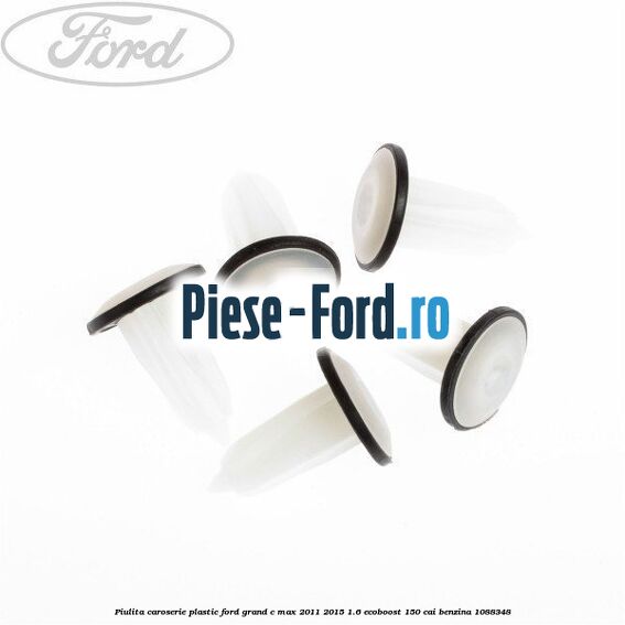 Piulita caroserie plastic Ford Grand C-Max 2011-2015 1.6 EcoBoost 150 cai