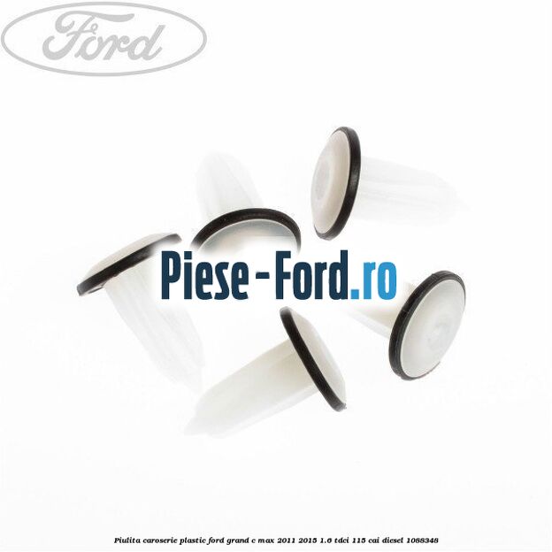 Piulita caroserie plastic Ford Grand C-Max 2011-2015 1.6 TDCi 115 cai