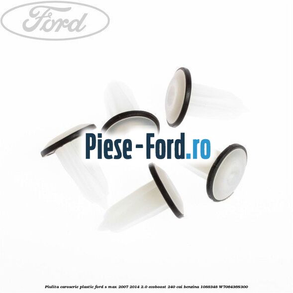 Piulita caroserie plastic Ford S-Max 2007-2014 2.0 EcoBoost 240 cai benzina