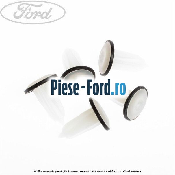 Piulita caroserie plastic Ford Tourneo Connect 2002-2014 1.8 TDCi 110 cai