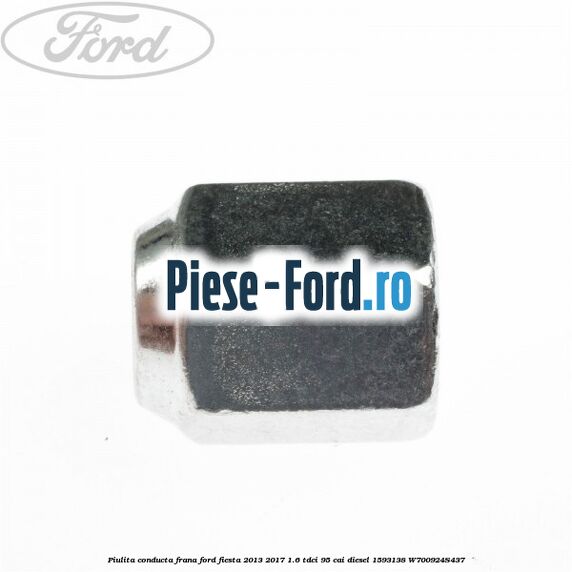 Piulita conducta frana Ford Fiesta 2013-2017 1.6 TDCi 95 cai diesel
