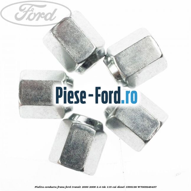 Piulita conducta frana Ford Transit 2000-2006 2.4 TDE 115 cai diesel #7287C5B0DA