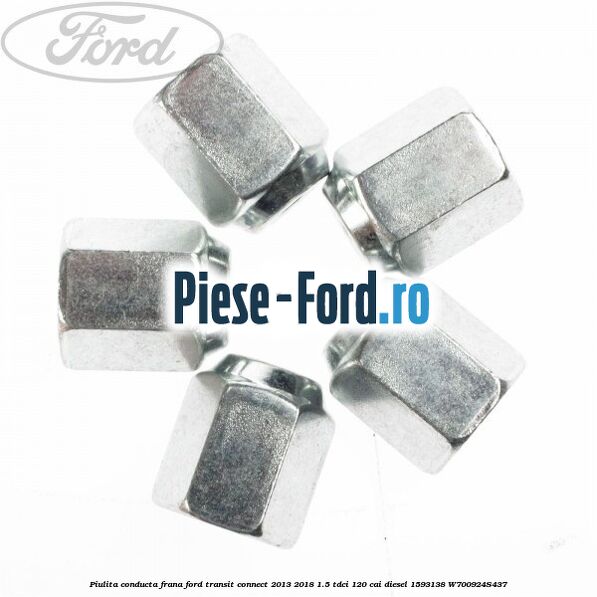 Piulita conducta frana Ford Transit Connect 2013-2018 1.5 TDCi 120 cai diesel