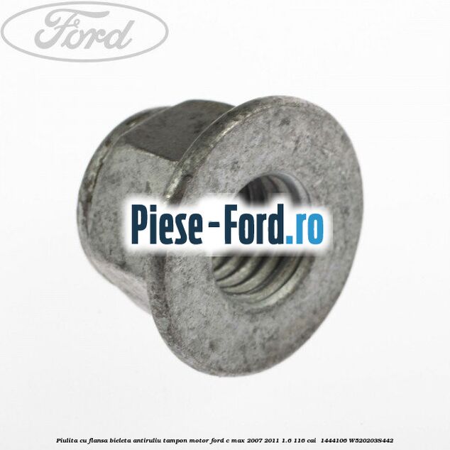 Piulita cu flansa bieleta antiruliu tampon motor Ford C-Max 2007-2011 1.6 116 cai  #109E2099F5