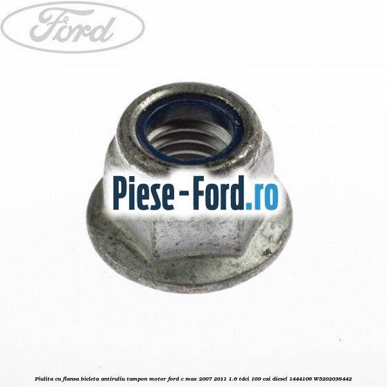 Piulita cu flansa bieleta antiruliu, tampon motor Ford C-Max 2007-2011 1.6 TDCi 109 cai diesel