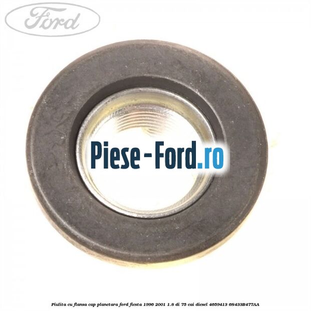 Piulita cu flansa cap planetara Ford Fiesta 1996-2001 1.8 DI 75 cai diesel #4199793A1C