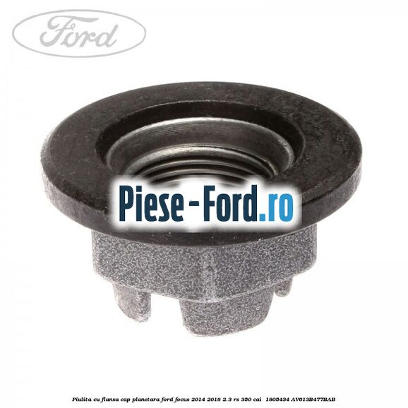 Piulita cu flansa cap planetara Ford Focus 2014-2018 2.3 RS 350 cai  #5B3B6AFF7B