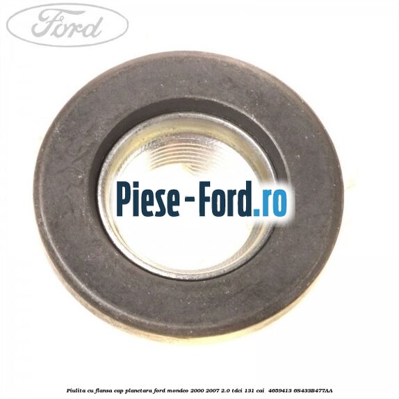 Piulita cu flansa cap planetara Ford Mondeo 2000-2007 2.0 TDCi 131 cai  #3B35BEE759