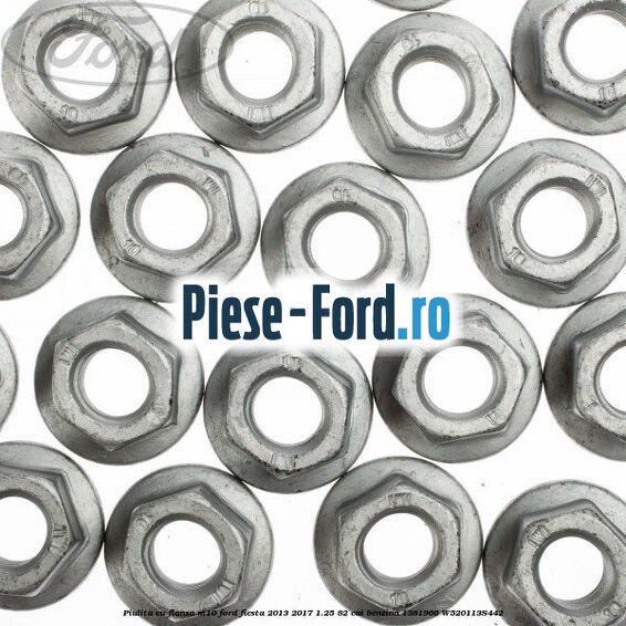 Piulita cu flansa M10 Ford Fiesta 2013-2017 1.25 82 cai benzina #7EB00D3CF3