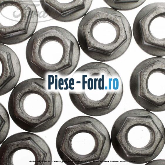 Piulita cu flansa M10 scurta Ford Focus 2008-2011 2.0 145 cai benzina #AEC1E3F85F