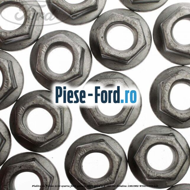 Piulita cu flansa M10 scurta Ford Galaxy 2007-2014 2.3 160 cai benzina #9849E44F62
