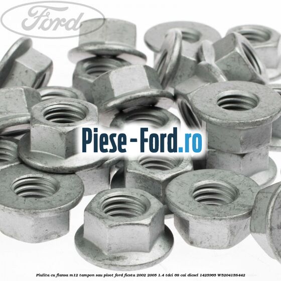 Piulita cu flansa M12 tampon sau pivot Ford Fiesta 2002-2005 1.4 TDCi 68 cai diesel #D9DA1CE1D2