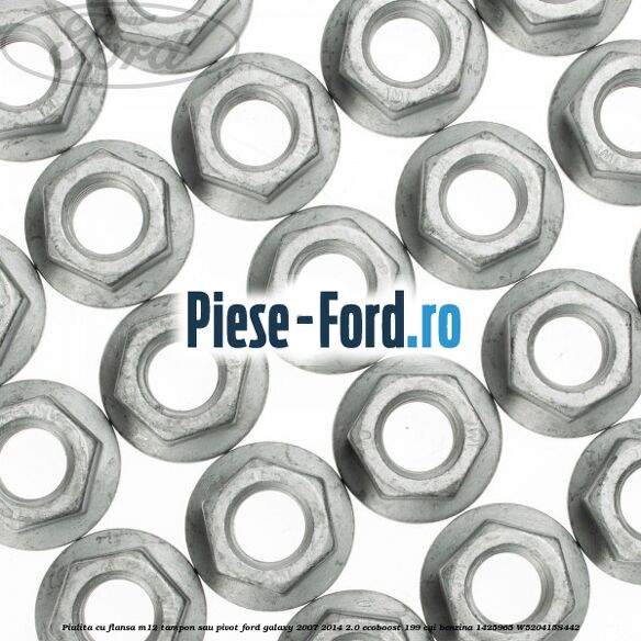 Piulita cu flansa M12 tampon sau pivot Ford Galaxy 2007-2014 2.0 EcoBoost 199 cai benzina #5B185CBA41