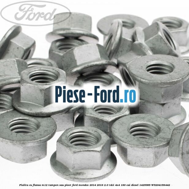 Piulita cu flansa M12 tampon sau pivot Ford Mondeo 2014-2018 2.0 TDCi 4x4 180 cai diesel #2358E2FEDB