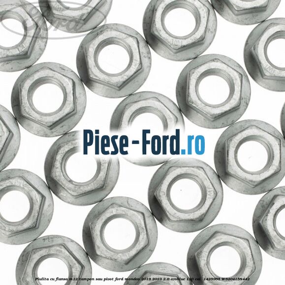 Piulita cu flansa M12 tampon sau pivot Ford Mondeo 2019-2023 2.0 EcoBlue 120 cai  #B6C66D359E