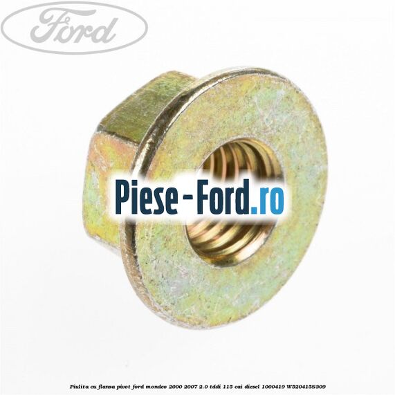 Piulita cu flansa pivot Ford Mondeo 2000-2007 2.0 TDDI 115 cai diesel #26041044F3