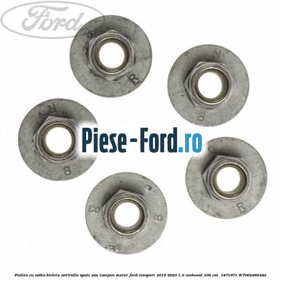 Piulita cu saiba bieleta antiruliu spate sau tampon motor Ford EcoSport 2019-2023 1.0 EcoBoost 100 cai  #3E3CB6C354