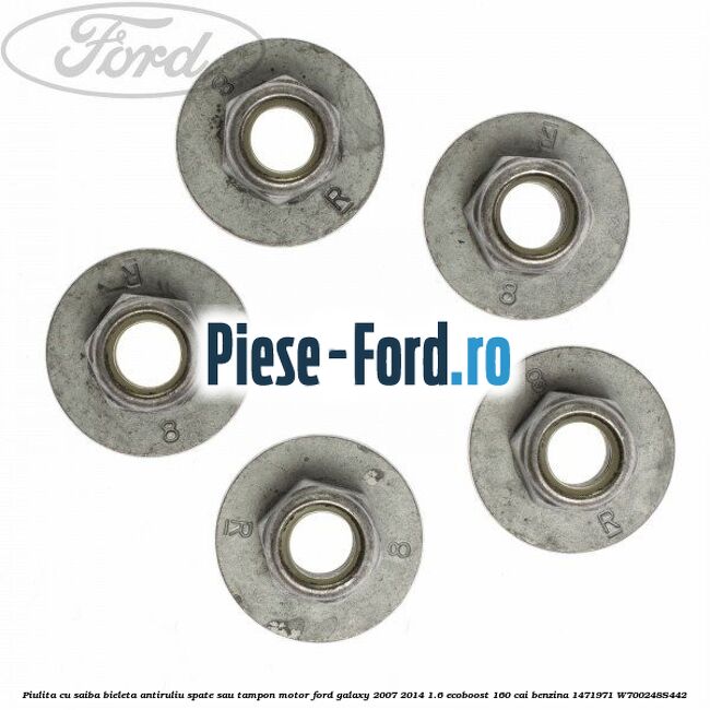 Piulita cu saiba bieleta antiruliu spate sau tampon motor Ford Galaxy 2007-2014 1.6 EcoBoost 160 cai benzina #95B71073A0