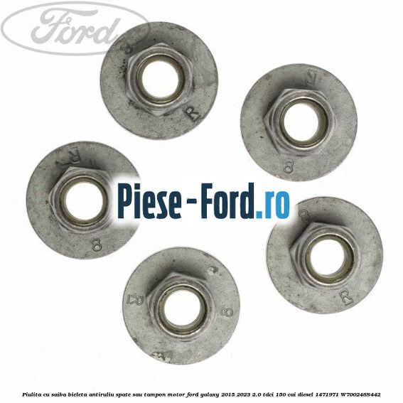Piulita cu saiba bieleta antiruliu spate sau tampon motor Ford Galaxy 2015-2023 2.0 TDCi 150 cai diesel #C2C8F35CFE