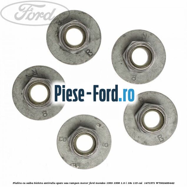 Piulita cu saiba bieleta antiruliu spate sau tampon motor Ford Mondeo 1993-1996 1.8 i 16V 115 cai  #52B7098885