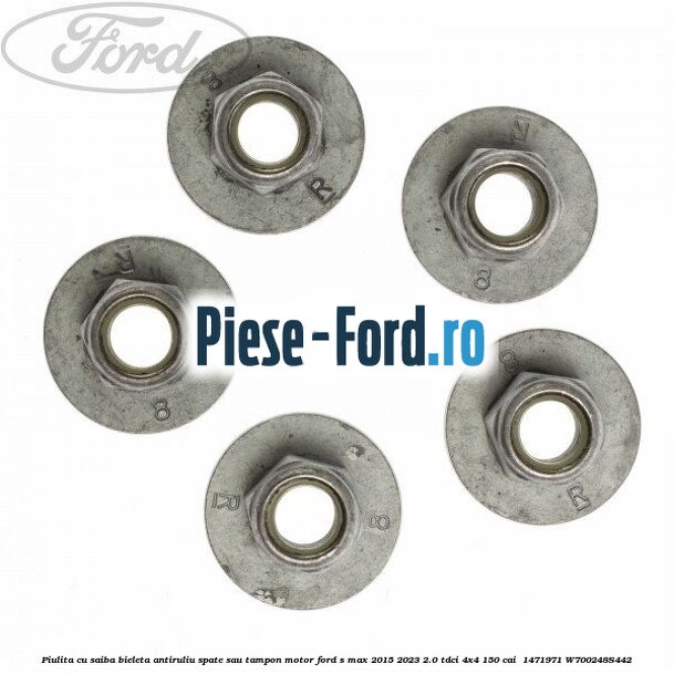 Piulita cu saiba bieleta antiruliu spate sau tampon motor Ford S-Max 2015-2023 2.0 TDCi 4x4 150 cai #29C556FA51 Piulita cu saiba bieleta antiruliu spate sau tampon motor Ford S-Max 2015-2023 2.0 TDCi 4x4 150 cai #29C556FA51
