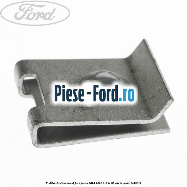Piulita elastica metal Ford Focus 2014-2018 1.6 Ti 85 cai