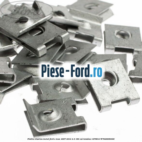 Piulita elastica metal Ford S-Max 2007-2014 2.3 160 cai benzina