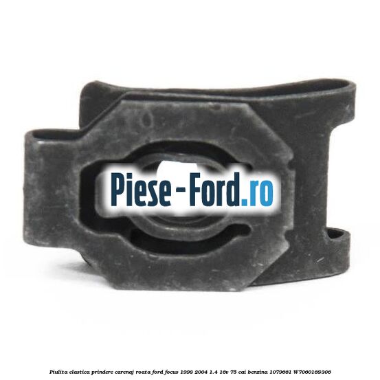 Piulita elastica prindere carenaj roata Ford Focus 1998-2004 1.4 16V 75 cai benzina