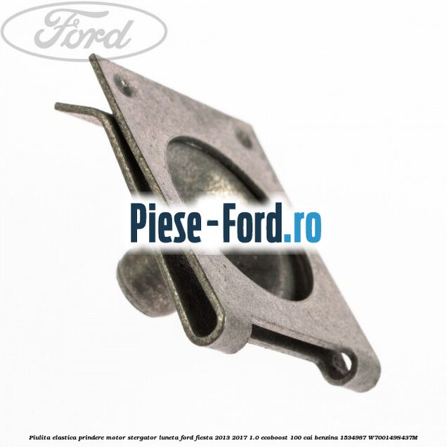 Piulita elastica prindere motor stergator luneta Ford Fiesta 2013-2017 1.0 EcoBoost 100 cai benzina