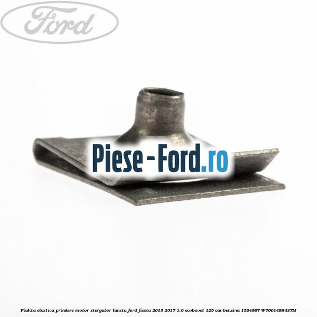 Piulita elastica prindere motor stergator luneta Ford Fiesta 2013-2017 1.0 EcoBoost 125 cai benzina