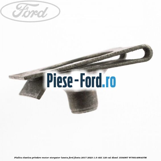 Piulita elastica prindere motor stergator luneta Ford Fiesta 2017-2023 1.5 TDCi 120 cai diesel #C0F60B7F13