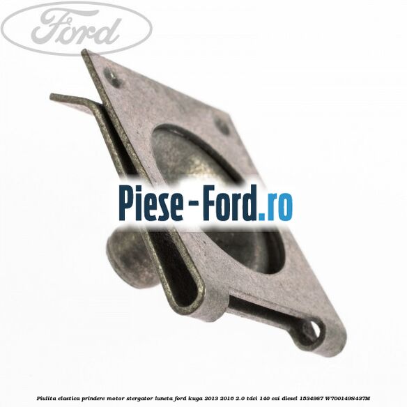 Piulita elastica prindere motor stergator luneta Ford Kuga 2013-2016 2.0 TDCi 140 cai diesel